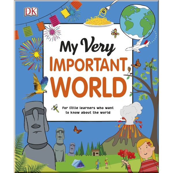 DK My Encyclopedia of Very Important World. Dorling Kindersley. ISBN:9780241375570
DK My Encyclopedia of Very Important World. Dorling Kindersley. ISBN:9780241375570