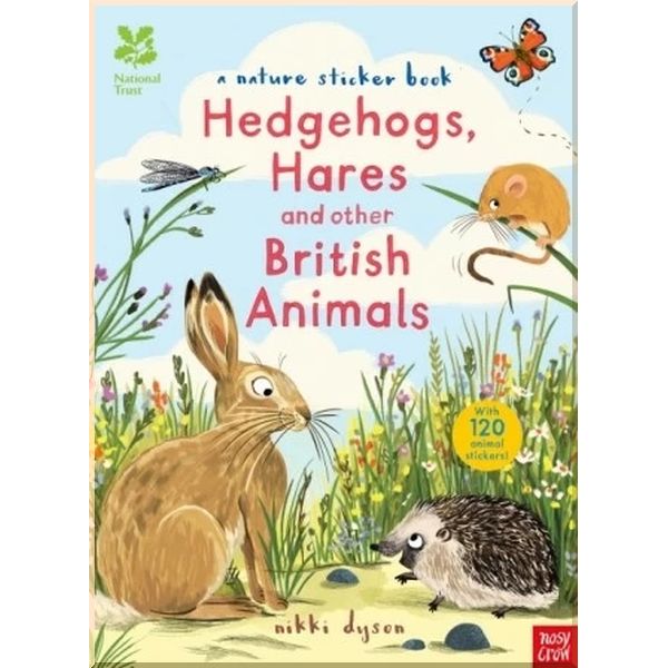 Nosy Crow National Trust: A Nature Sticker Book: Hedgehogs, Hares and Other British Animals. Nikki Dyson. ISBN:9780857636508
Nosy Crow National Trust: A Nature Sticker Book: Hedgehogs, Hares and Other British Animals. Nikki Dyson. ISBN:9780857636508