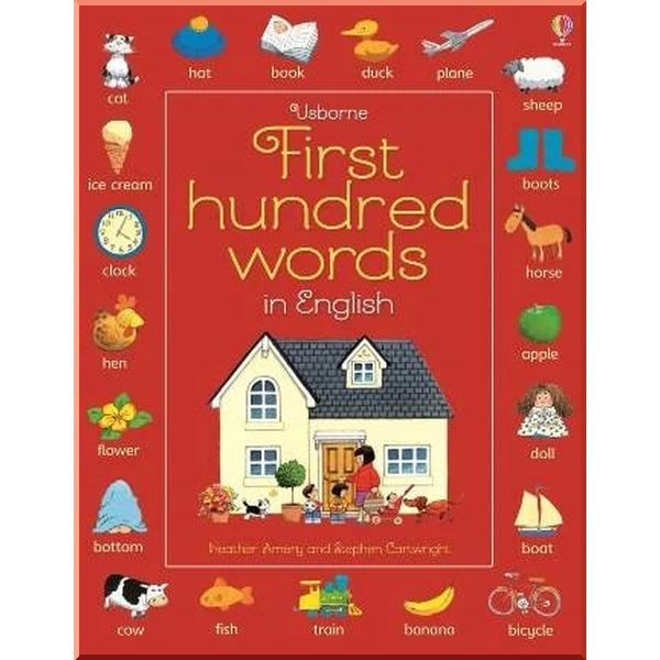 Usborne First Hundred Words in English. Heather Amery Stephen Cartwright. ISBN:9781409596905
Usborne First Hundred Words in English. Heather Amery Stephen Cartwright. ISBN:9781409596905