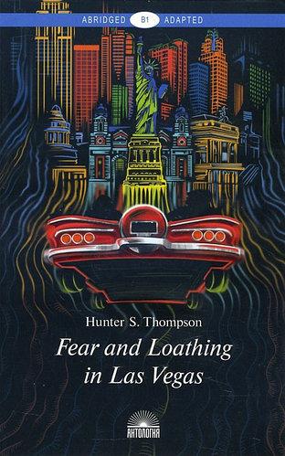 Книга Fear and Loathing in Las Vegas / Страх и отвращение в Лас-Вегасе. Автор - Hunter Thompson (Антология)
Книга Fear and Loathing in Las Vegas / Страх и отвращение в Лас-Вегасе. Автор - Hunter Thompson (Антология)