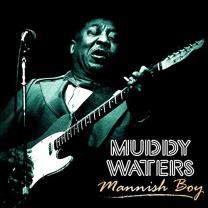Виниловая пластинка Muddy Waters - Mannish Boy 2020 (Cl80918) Cult Legends/EU Mint (art.240299)
Виниловая пластинка Muddy Waters - Mannish Boy 2020 (Cl80918) Cult Legends/EU Mint (art.240299)