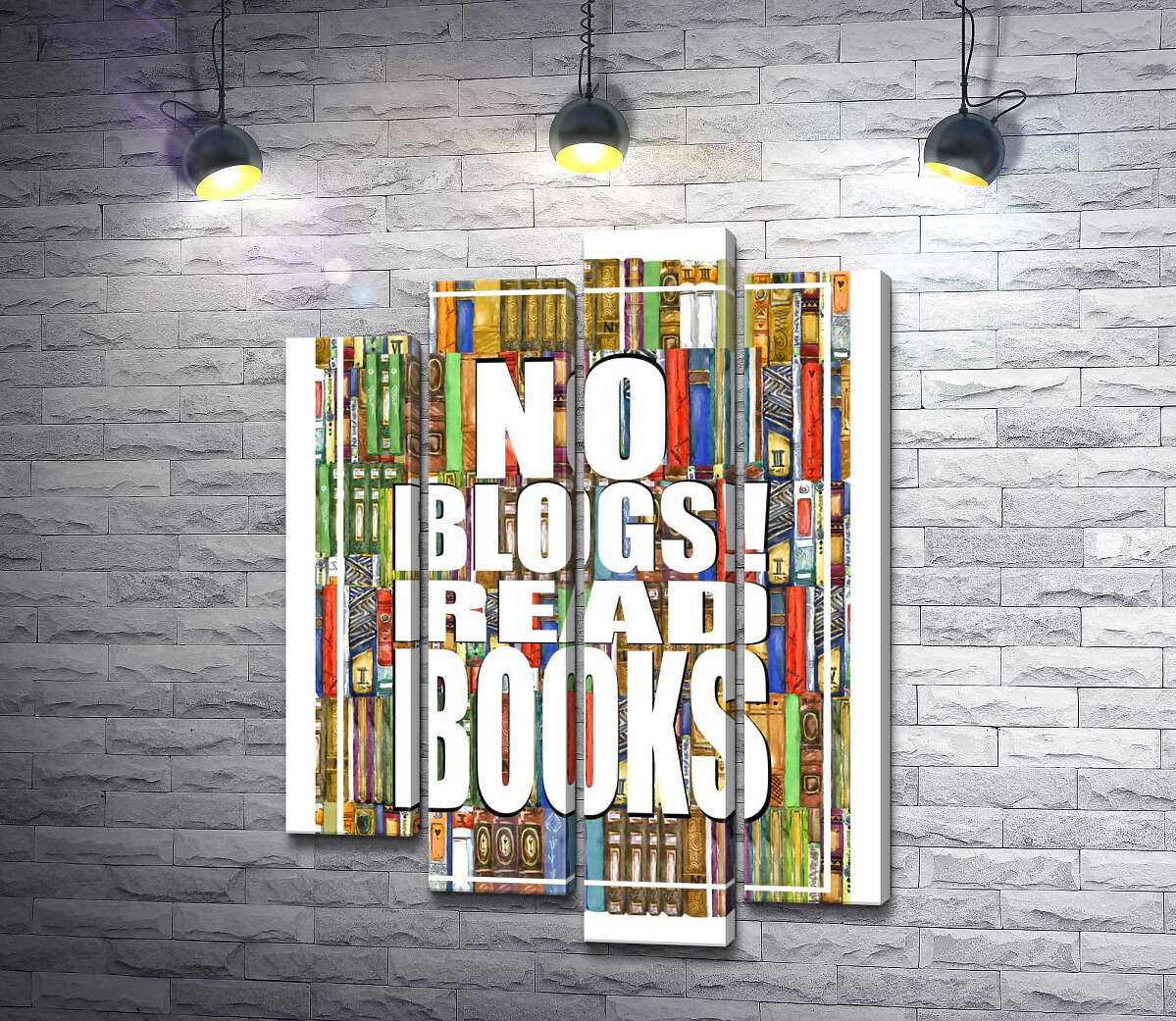 Модульная картина ArtPoster Надпись "No blogs! Read books" на фоне книг 100x138 см Модуль №21
Модульная картина ArtPoster Надпись "No blogs! Read books" на фоне книг 100x138 см Модуль №21