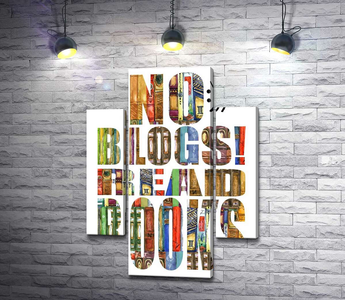 Модульная картина ArtPoster Узор из книг на надписи "No blogs! Read books" 131x179 см Модуль №7
Модульная картина ArtPoster Узор из книг на надписи "No blogs! Read books" 131x179 см Модуль №7