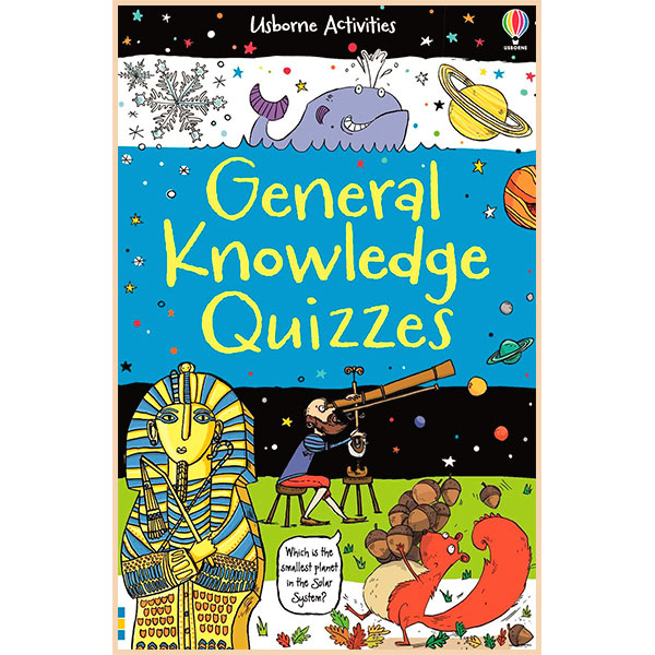 Usborne General Knowledge Quizzes (Activity and Puzzle Books). Sarah Horne. ISBN:9781409598350
Usborne General Knowledge Quizzes (Activity and Puzzle Books). Sarah Horne. ISBN:9781409598350