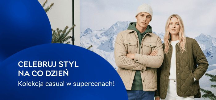 Celebruj styl na co dzień – kolekcja casual w supercenach!