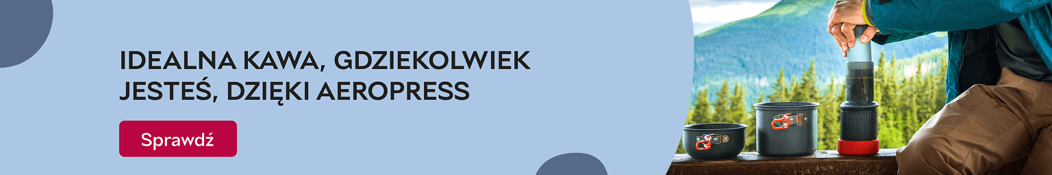 Idealna kawa, gdziekolwiek jesteś, dzięki Aeropress