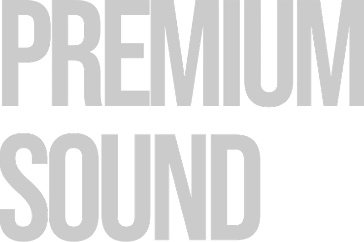 PREMIUM SOUND