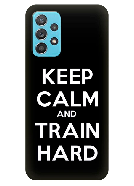 Силиконовый чехол ПринтОК для Samsung Galaxy A72 - Keep Calm and Train Hard - Фото 1 Силиконовый чехол ПринтОК для Samsung Galaxy A72 - Keep Calm and Train Hard - изображение 1