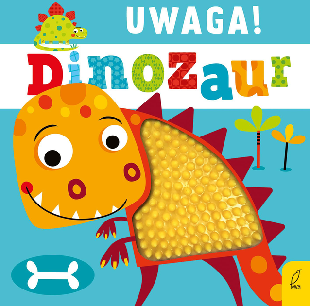 Дитяча книжка Wilga Увага, динозавр! - Агнєшка Стельмашик (9788328073210) - зображення 1
