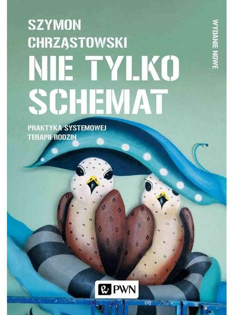 Не просто схема. Практика системної сімейної терапії - Шимон Хршонстовський (9788301222154) - зображення 1