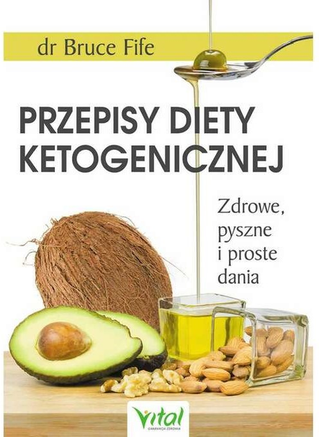 Przepisy diety ketogenicznej - Bruce Fife (9788365404589) - obraz 1