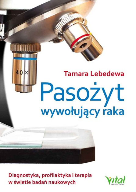 Pasożyt wywołujący raka - Tamara Lebedewa (9788382724974) - obraz 1