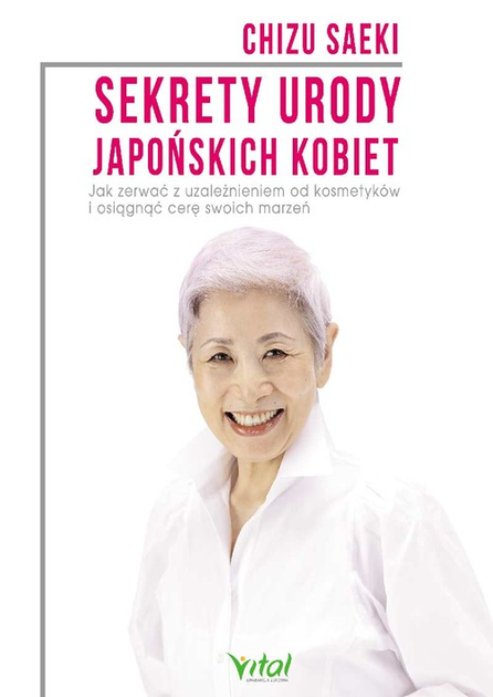 Sekrety urody japońskich kobiet - Saeki Chizu (9788382720334) - obraz 1