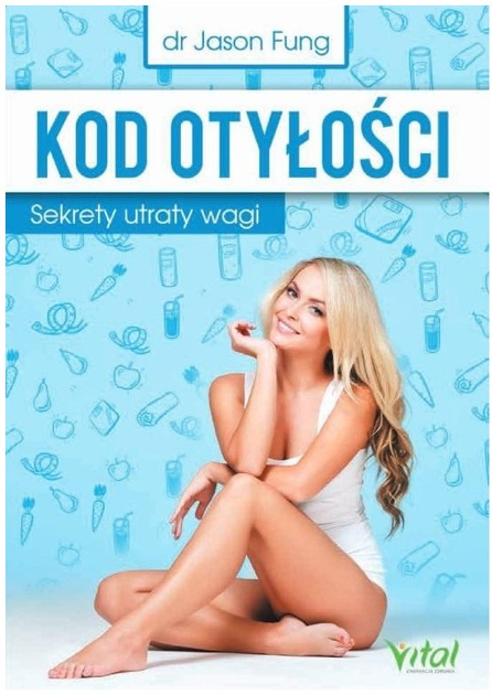 Kod otyłości. Sekrety utraty wagi - Jason Fung (9788382726442) - obraz 1