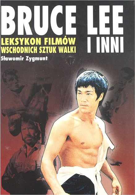 Leksykon filmów wschodnich sztuk walki Bruce Lee i inni - Zygmunt Sławomir (9788389336156) - obraz 1