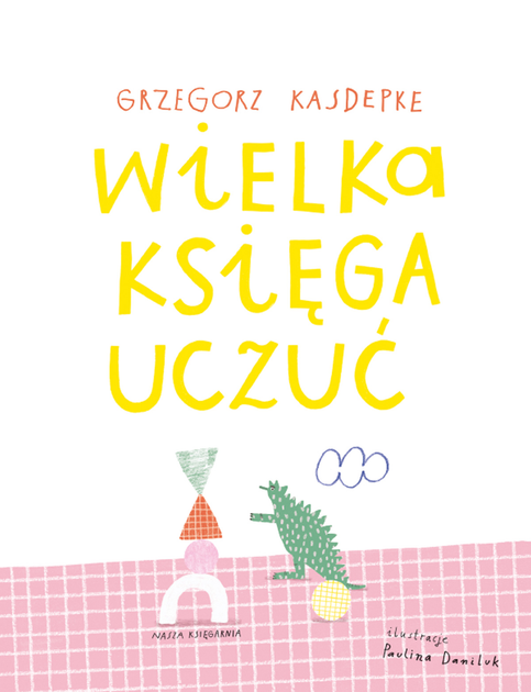 Книга дитяча Nasza Księgarnia Велика книга відчуттів (9788310136756) - зображення 2