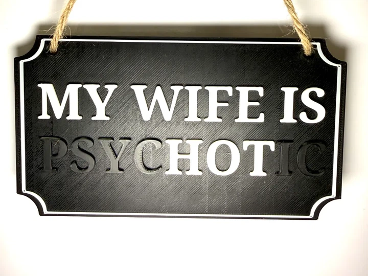 Табличка з гумористичним написом My wife is psychotic для декору інтер'єру. Aivory - изображение 2
