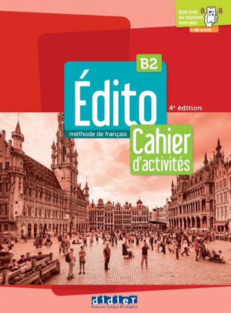 Книга Edito B2 4e Edition Cahier d'activites + didierfle.app - Фото 1 Книга Edito B2 4e Edition Cahier d'activites + didierfle.app - изображение 1