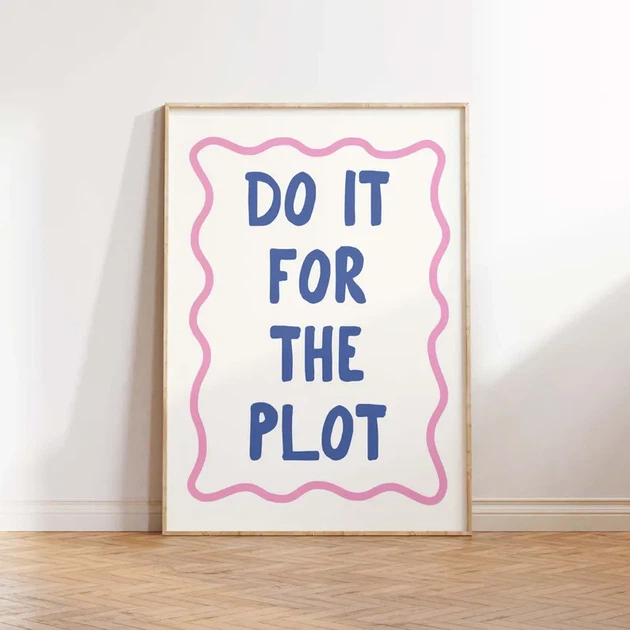 Постер «Do It For The Plot» паперовий білий - зображення 7