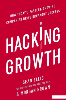Книга Hacking Growth (950162)