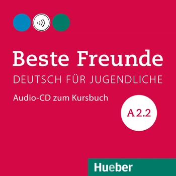 Beste Freunde A2.2: Audio-CD zum Kursbuch - Manuela Georgiakaki, Christiane Seuthe, Elisabeth Graf-Riemann, Anja Schümann - 978-3-19-531052-9