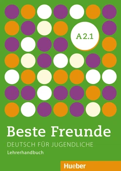 Beste Freunde A2.1: Lehrerhandbuch - Persephone Spiridonidou, Gerassimos Tsigantes - 978-3-19-421052-3