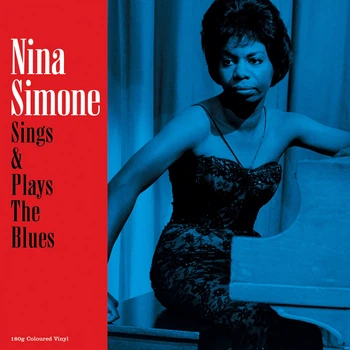 Виниловая пластинка Nina Simone - Sings & Plays The Blues (Blue LP)