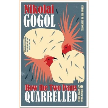 How the Two Ivans Quarrelled. Nikolai Gogol. ISBN:9781847496645
