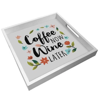 Деревянный поднос с принтом Coffee now wine later 33х33х4 см (PDN_19N004_WH)