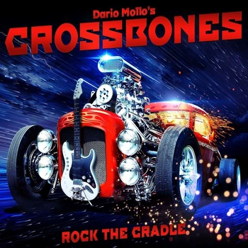 DARIO MOLLO`S CROSSBONES – Rock The Cradle (CD, Italy)