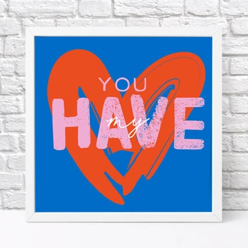 Постер в рамці You have my 30x30 см