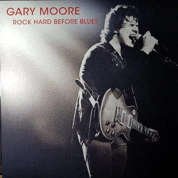 Gary Moore - Rock Hard Before Blues 2020 (#3585, Ltd. Numbered) V180/EU Mint Виниловая пластинка (art.240938)