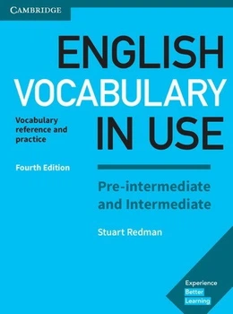 Книга English Vocabulary in Use Fourth Edition Pre-Intermediate and Intermediate with answer key (автор Stuart Redman) ISBN: 9781316631713