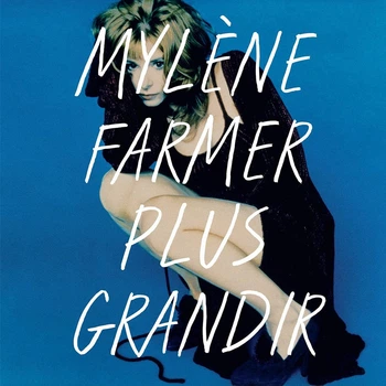 Виниловая пластинка Mylène Farmer – Plus Grandir - Best Of 1987-1996 (2LP)
