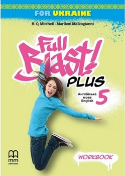 Книга Full Blast Plus for Ukraine НУШ 5 Workbook