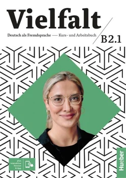 Vielfalt B2/1 Kurs- und Arbeitsbuch plus interaktive Version - Dr. Dagmar Giersberg, Arwen Schnack, Urs Luger, Dr. Oliver Bayerlein, Linda Fromme, Franz Specht - 978-3-19-201037-8