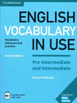 Учебник English Vocabulary in Use 4th Edition Pre-Intermediate and Intermediate with Answers with eBook ISBN: 9781316628317