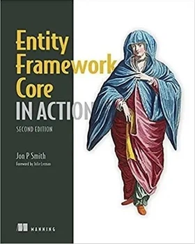 Entity Framework Core in Action, 2nd Edition - Jon P Smith (Твердый переплет, на английском языке)