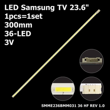 LED підсвітка Samsung TV 23.6" 300mm 36-led SMME236BMM031 LM41-00086E CY-MH236BGLV2V CY-PK236BNLV3H 1pcs=1set