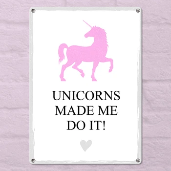Табличка металева Unicorns made me do it! 26х18,5 см
