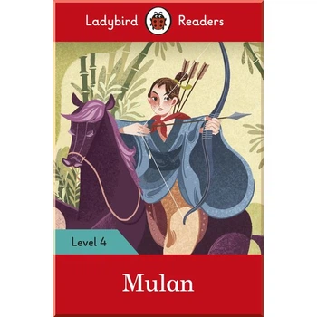 Ladybird Mulan - Ladybird Readers Level 4. Ladybird. ISBN:9780241358245