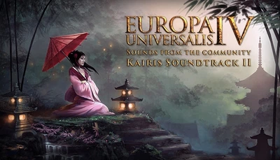 Дополнение Europa Universalis IV: Sounds from the community - Kairis Soundtrack Part II для ПК (Ключ активации Steam)