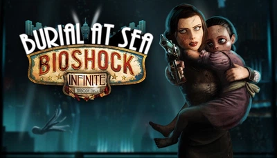 Дополнение BioShock Infinite: Burial at Sea Episode Two для ПК (Ключ активации Steam)