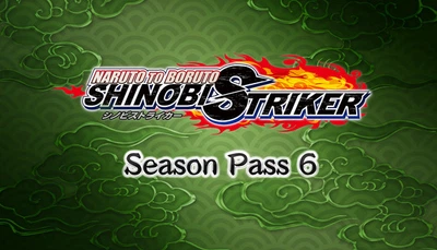 Доповнення Naruto to Boruto: Shinobi Striker Season Pass 6 для ПК (Ключ активації Steam)