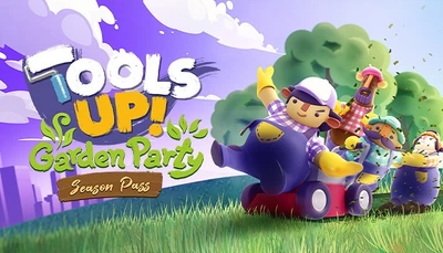 Дополнение Tools Up! Garden Party – Season Pass для ПК (Ключ активации Steam)