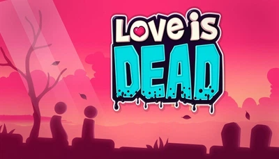 Гра Love is Dead для ПК (Ключ активації Steam)