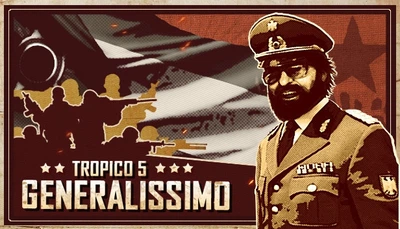 Дополнение Tropico 5 - Generalissimo для ПК (Ключ активации Steam)