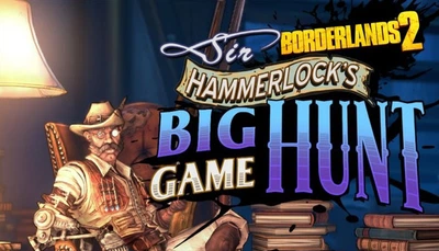 Дополнение Borderlands 2: Sir Hammerlock’s Big Game Hunt для ПК (Ключ активации Steam)
