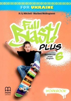 Книга Full Blast Plus for Ukraine НУШ 6 Workbook