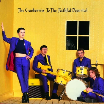 Виниловая пластинка Cranberries To The Faithful Departed